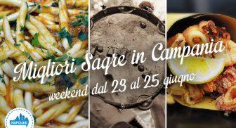 Le migliori sagre in Campania weekend 23, 24 e 25 giugno 2017