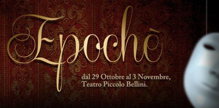 Epoché show poster on stage at the Piccolo Bellini theater in Naples