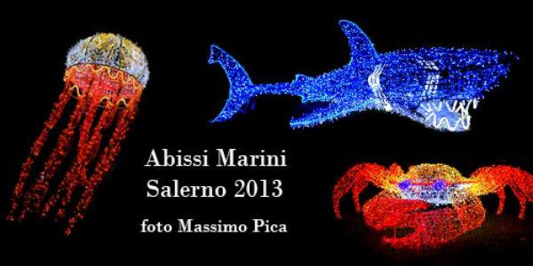Abissi Marini für Luci d'Artista 2013 in Salerno