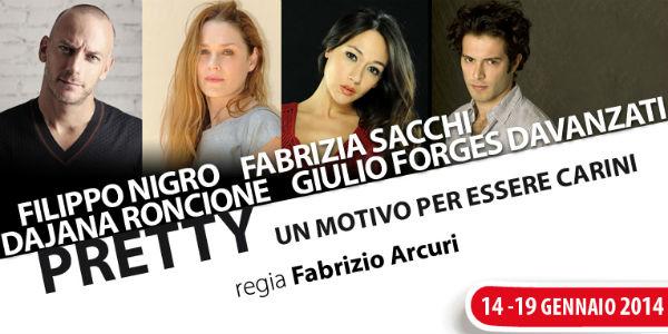 Spettacolo Pretty al Teatro Nuovo di Napoli