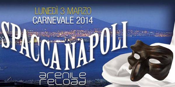 Locandina festa di Carnevale SpaccaNapoli all'Arenile Reload