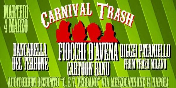 Locandina del Carnival Trash all'Auditorium Occupato in via Mezzocannone a Napoli