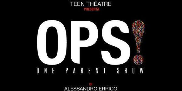 Cartel del espectáculo OPS One Parent Show en el 5 Theatre