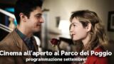 accordi @ DISACCORDI, Cinema all’aperto al Parco del Poggio: programma settembre 2014