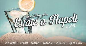 Estate a Napoli 2015, prime anticipazioni