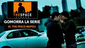 Gomorra la serie al cinema The Space di Napoli