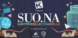 A Napoli arriva il Suo.Na – Festival di Musica Indipendente