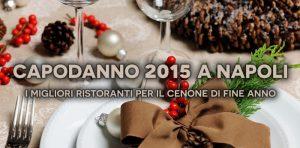 Capodanno 2015 a Napoli: i migliori ristoranti per il cenone di fine anno