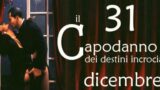 "Il Capodanno dei destini incrociati" al teatro Il Pozzo e il Pendolo