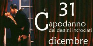 "Il Capodanno dei destini incrociati" al teatro Il Pozzo e il Pendolo