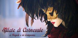 Carnevale 2015 a Napoli ed in Campania, le migliori sfilate