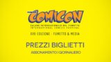 Comicon 2015: prezzi dei biglietti, finalmente disponibile l'ingresso giornaliero!