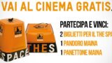 Vinci 2 Biglietti per il Cinema The Space Napoli, un Pandoro e un Panettone Maina