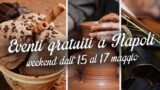 16 événements gratuits à Naples pour le week-end de 15, 16 et 17 mai 2015