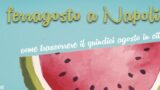 Ferragosto 2013 a Napoli: cosa fare per chi resta in città