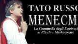 The Menecmi of Plautus according to Tato Russo at the Augusteo Theater of Naples