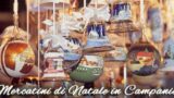 Mercatini di Natale 2013 in Campania | Ecco dove trovarli