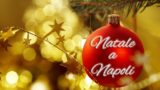 Natale 2013 a Napoli: ecco cosa fare