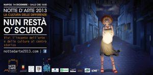 Nacht der Kunst 2013: Neapel leuchtet in der Nacht des 14. Dezember auf