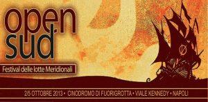 Open Sud: Festival delle lotte Meridionali al Cinodromo di Fuorigrotta