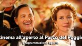 accordi @ DISACCORDI, Cinema all'aperto al Parco del Poggio: programma agosto