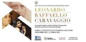 Eine unmögliche Ausstellung in San Domenico Maggiore, Werke von Leonardo, Raffaello und Caravaggio