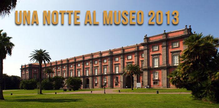 Visites nocturnes du Musée Archéologique, Castel Sant'Elmo et Capodimonte