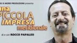 Una piccola impresa meridionale di Rocco Papaleo al Teatro Diana di Napoli