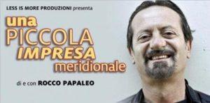 Una piccola impresa meridionale di Rocco Papaleo al Teatro Diana di Napoli