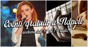 8 eventi gratuiti a Napoli per il weekend del 17, 18 e 19 luglio2015
