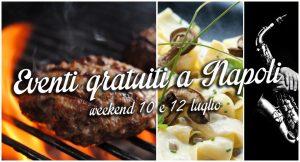 11 eventi gratuiti a Napoli per il weekend del 10, 11 e 12 luglio 2015