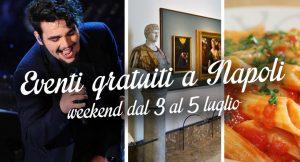 11 eventi gratuiti a Napoli per il weekend del 3, 4 e 5 luglio 2015