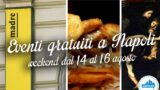 9 événements gratuits à Naples pour le week-end de 14, 15 et 16 Août 2015