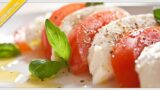 Рецепт салата Капрезе | Готовим в неаполитанском стиле