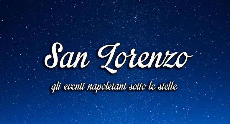 A noite de San Lorenzo em Nápoles para a noite das estrelas cadentes