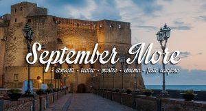 September More: l'estate a Napoli continua con concerti, teatro, cinema e tanto altro