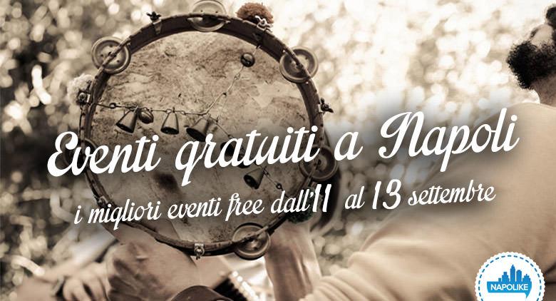 free events in Naples during the 11, 12 and 13 September 2015 weekends