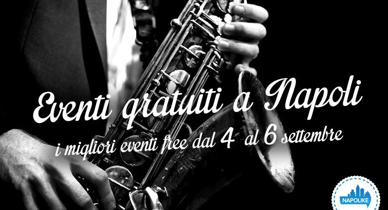 Eventi gratuiti a Napoli per il weekend dal 4 al 6 settembre 2015