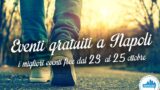 9 eventi gratuiti a Napoli per il weekend dal 23 al 25 ottobre 2015