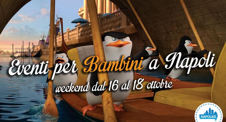 eventi per bambini a napoli nel weekend dal 16 al 18 ottobre 2015