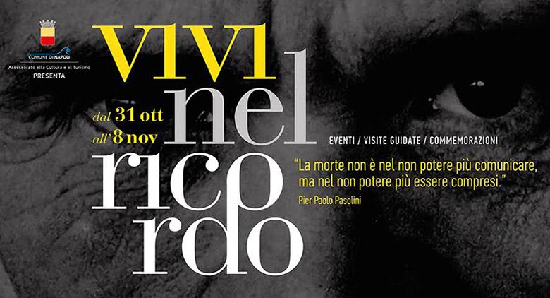 Vivi Nel Ricordo A Napoli Eventi Per La Commemorazione Dei Defunti