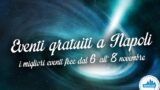 7 eventi gratuiti a Napoli per il weekend dal 6 all'8 novembre 2015