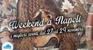 Cosa fare a Napoli nel weekend dal 27 al 29 novembre 2015 | 15 consigli