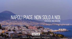 Napoli piace. Non solo a noi: reaction campaign