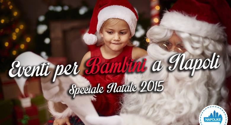 Events for children in Naples at 2015 Christmas