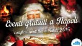 8 бесплатные мероприятия в Неаполе на Рождество 2015 с посещениями, шоу и Дедом Морозом