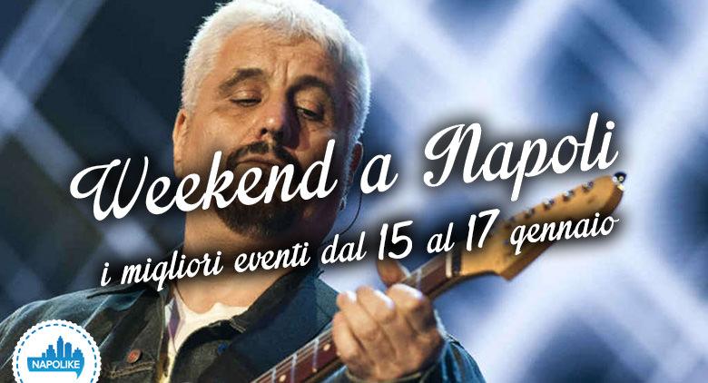 Eventos en Nápoles durante el fin de semana desde 15 hasta 17 Enero 2016