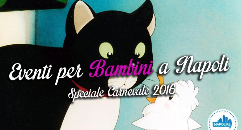 Events for children in Naples at the 2016 Carnival