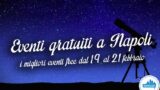11 eventi gratuiti a Napoli nel weekend dal 19 al 21 febbraio 2016