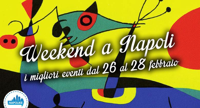 Events in Naples during the weekend of 26, 27 and 28 February 2016